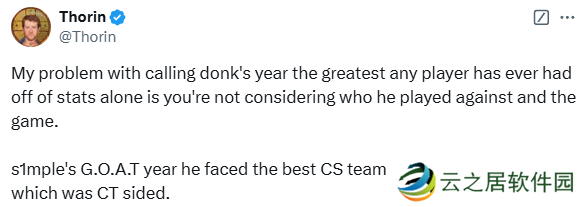Thorin：donk还称不上GOAT，s1mple当年面对的是巅峰A队